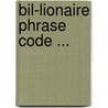 Bil-Lionaire Phrase Code ... door Business Code Co
