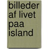 Billeder Af Livet Paa Island door Fr Winkel Horn