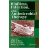 Biofilm Infe Roles Of Antibi door Roger G. Finch