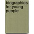 Biographies For Young People