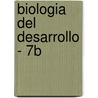 Biologia del Desarrollo - 7b door Gilbert