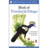 Birds Of Trinidad And Tobago door Robin L. Restall