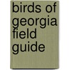 Birds of Georgia Field Guide door Stan Tekiela