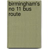 Birmingham's No 11 Bus Route by Peter Drake