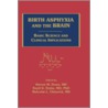 Birth Asphyxia and the Brain door Donn Md