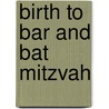 Birth To Bar And Bat Mitzvah door Sue Gordon