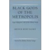Black Gods Of The Metropolis door Arthur Huff Fauset