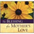 Blessings Of A Mother's Love