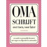 Oma schrijft over toen, voor later