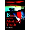 Blues and the Abstract Truth door Terry Brejla
