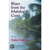 Blues from the Malabar Coast door Nalini Warriar