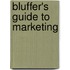 Bluffer's Guide To Marketing