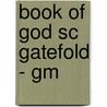 Book Of God Sc Gatefold - Gm door Zondervan