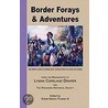 Border Forays And Adventures door Robert B. Puryear Iii