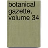 Botanical Gazette, Volume 34 door Chicago University of