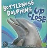 Bottlenose Dolphins Up Close door Jody Sullivan Rake