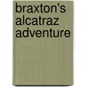 Braxton's Alcatraz Adventure door Braxton Bilbrey