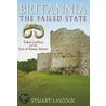 Britannia - The Failed State by Stuart Laycock