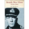 British War Films, 1939-1945 door S.P. Mackenzie
