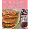 Brittles, Barks, and Bonbons by Charity Ferreira