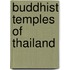 Buddhist Temples Of Thailand