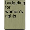 Budgeting For Women's Rights by Diane Elson