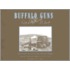 Buffalo Guns and Barbed Wire