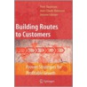 Building Routes To Customers door Peter Raulerson