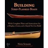 Building Strip-Planked Boats door Nick Schade