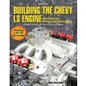 Building The Chevy Ls Engine door Mike Mavrigian