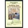 Building Your Own Greenhouse by Mark Freeman