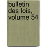 Bulletin Des Lois, Volume 54 door Anatole France