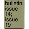 Bulletin, Issue 14; Issue 19 door Association National Canner