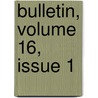 Bulletin, Volume 16, Issue 1 door University New York