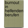 Burnout in helfenden Berufen door Oliver Landau