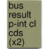 Bus Result P-int Cl Cds (x2)