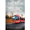 Bus Ride To An Old Beginning door Rebecca Sowder