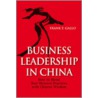 Business Leadership in China door Frank T. Gallo