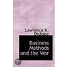 Business Methods And The War door Lawrence R. Dicksee