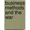Business Methods And The War door Lawrence Robert Dicksee