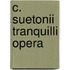 C. Suetonii Tranquilli Opera