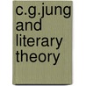 C.G.Jung And Literary Theory door Susan Rowland