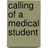 Calling of a Medical Student by Edward Hayes Plumptre