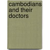 Cambodians And Their Doctors door Jan Ovesen