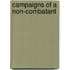 Campaigns Of A Non-Combatant