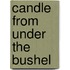 Candle from Under the Bushel