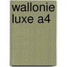 Wallonie Luxe A4