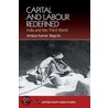 Capital And Labour Redefined door Amiya Kumar Bagchi