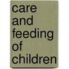 Care and Feeding of Children by Luther Emmett Holt
