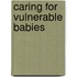 Caring For Vulnerable Babies